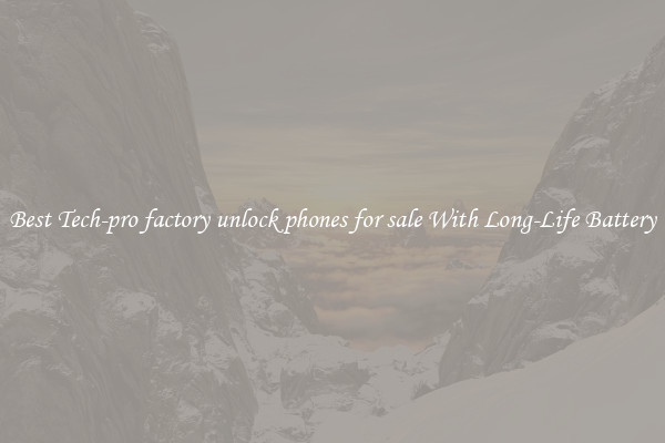 Best Tech-pro factory unlock phones for sale With Long-Life Battery