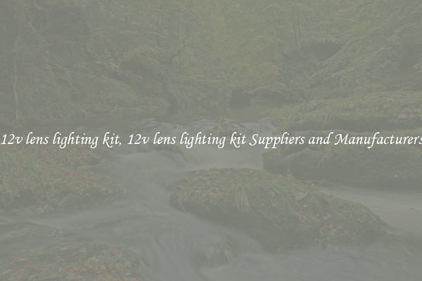 12v lens lighting kit, 12v lens lighting kit Suppliers and Manufacturers