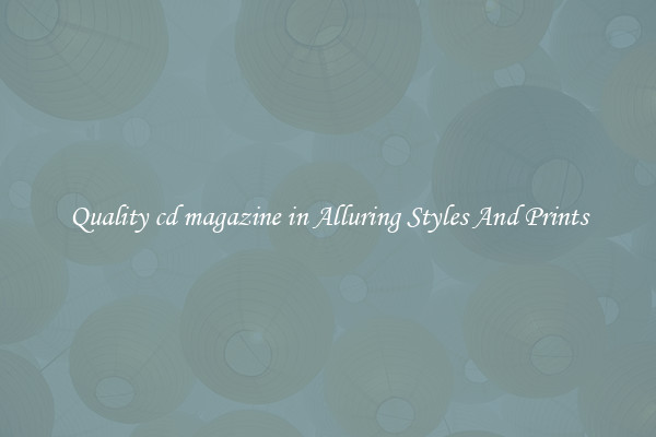 Quality cd magazine in Alluring Styles And Prints