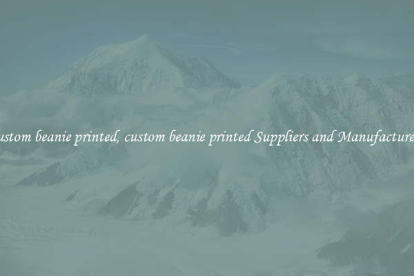 custom beanie printed, custom beanie printed Suppliers and Manufacturers