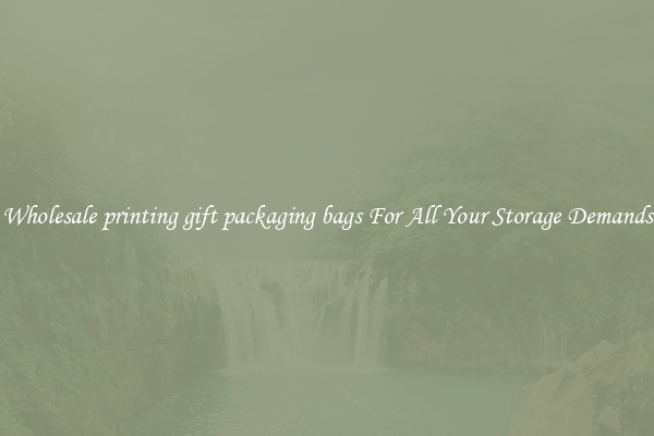 Wholesale printing gift packaging bags For All Your Storage Demands