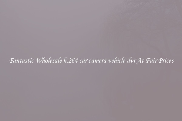 Fantastic Wholesale h.264 car camera vehicle dvr At Fair Prices
