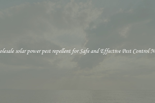 Wholesale solar power pest repellent for Safe and Effective Pest Control Needs