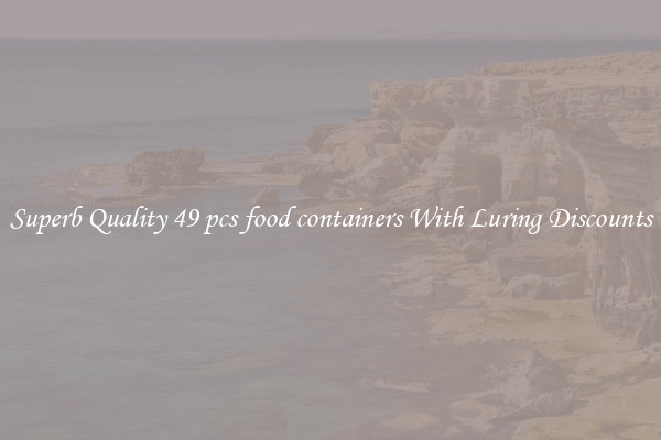 Superb Quality 49 pcs food containers With Luring Discounts