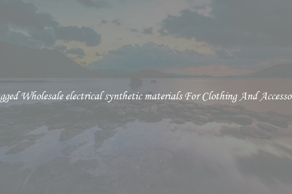 Rugged Wholesale electrical synthetic materials For Clothing And Accessories