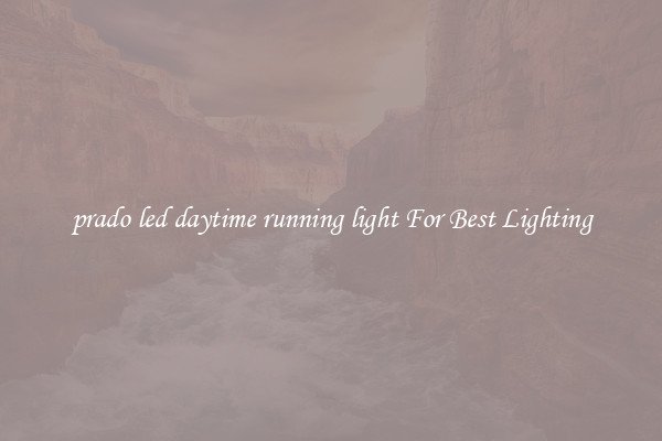 prado led daytime running light For Best Lighting