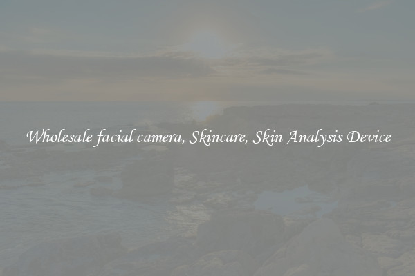 Wholesale facial camera, Skincare, Skin Analysis Device